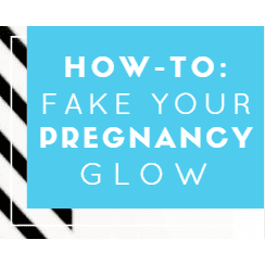 Easy ways to make or fake your pregnancy glow