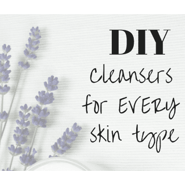 Best homemade cleansers for every skin type
