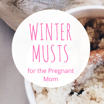 Your Winter Pregnancy Guide: Musts for the Expecting Mom